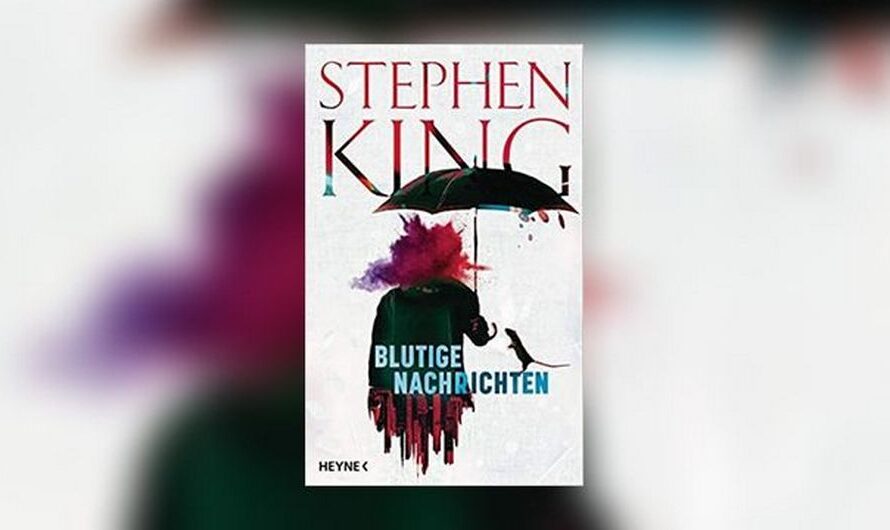 Stephen King: Blutige Nachrichten