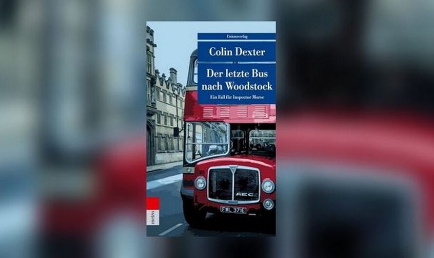 Colin Dexter: Der letzte Bus nach Woodstock (Inspector Morse #1)