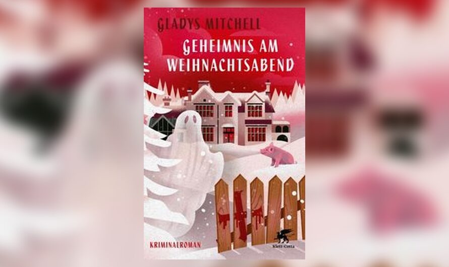 Gladys Mitchell: Geheimnis am Weihnachtsabend