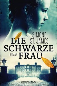 Die schwarze Frau von Simone St James