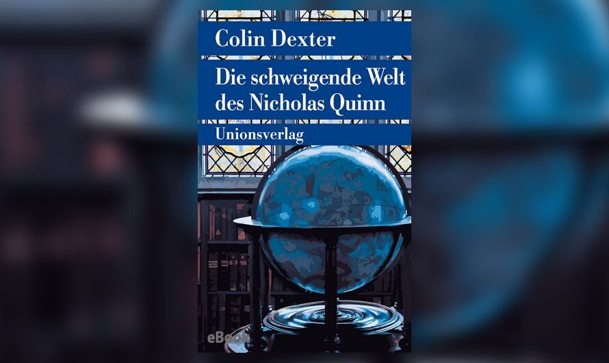 Colin Dexter: Die schweigende Welt des Nicholas Quinn (Inspector Morse #3)