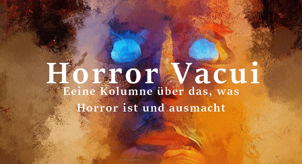 Die Notwendigkeit des Horrors