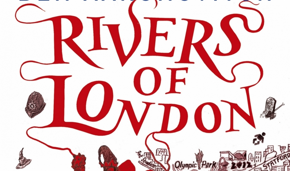 Ben Aaronovitch: Die Flüsse von London (Peter Grant #1)
