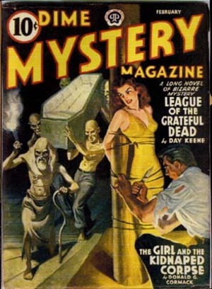 Eine Ausgabe des Dime Mystery Magazine, als es noch wirklich großartige Cover gab.