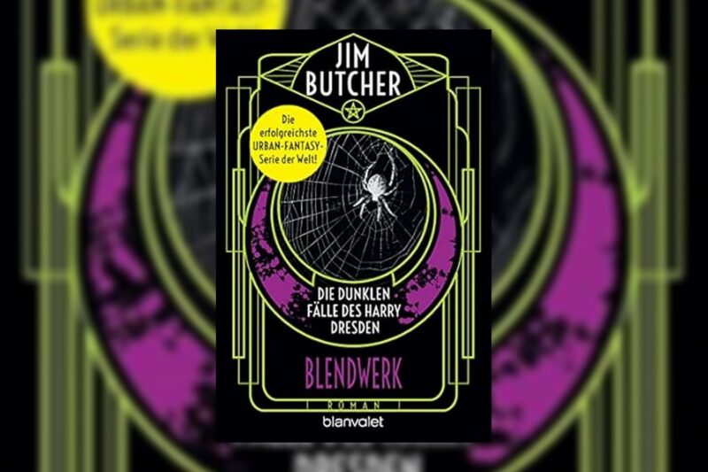Jim Butcher: Blendwerk (Die dunklen Fälle des Harry Dresden 15)