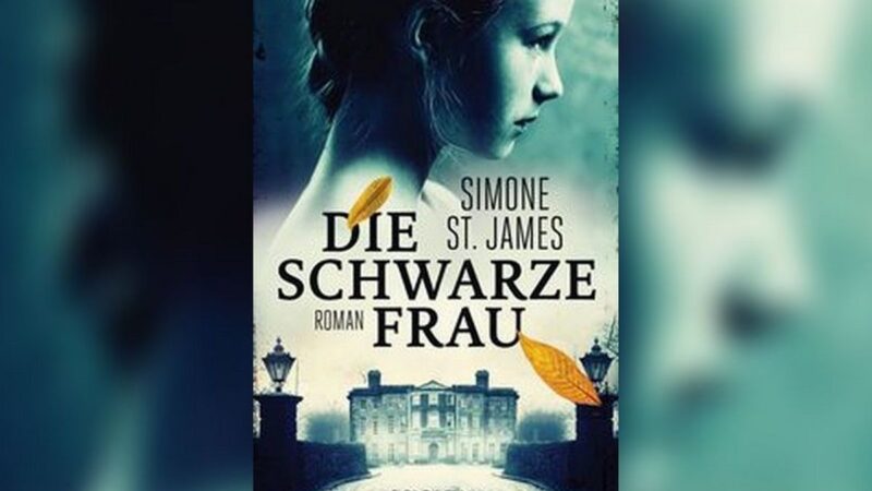Die schwarze Frau / Simone St. James